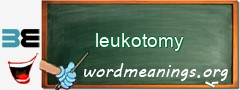 WordMeaning blackboard for leukotomy